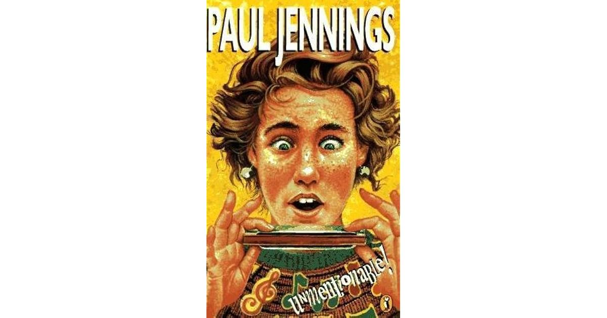 Unmentionable! by Paul Jennings — Reviews, Discussion, Lists