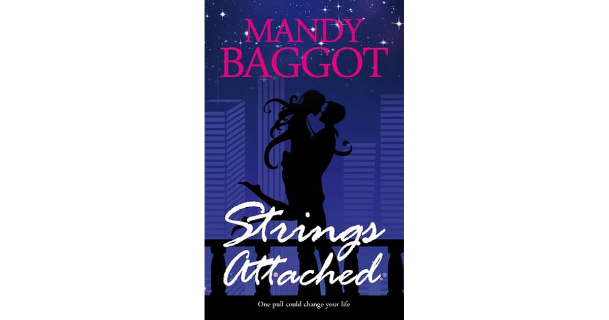 Strings Attached by Mandy Baggot — Reviews, Discussion, Lists