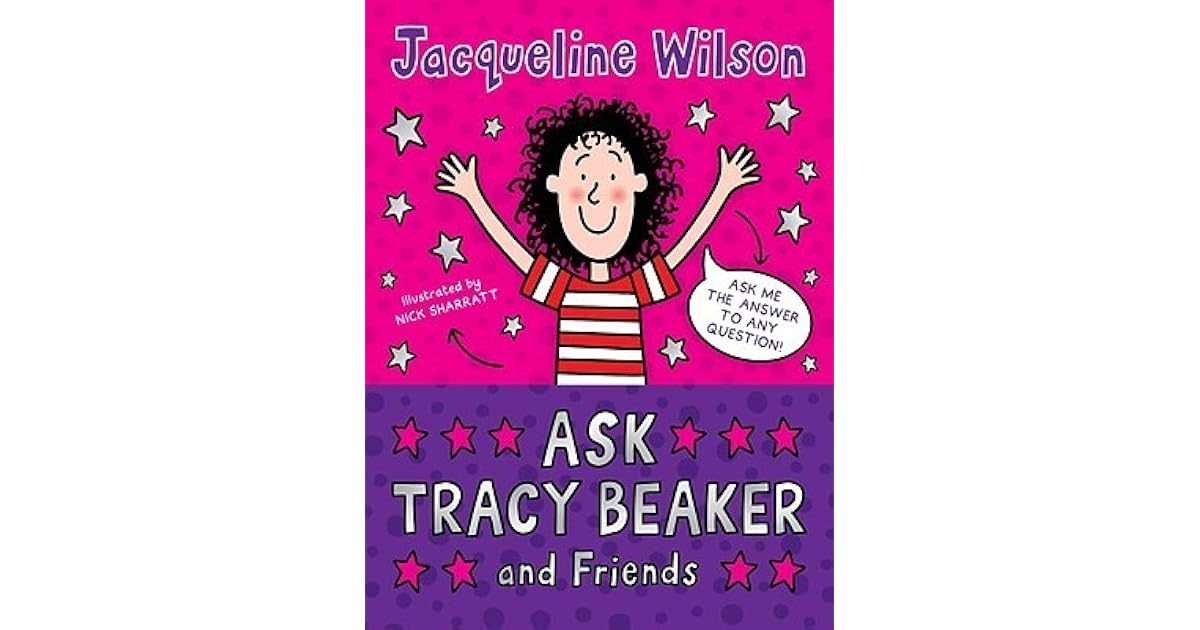 Ask Tracy Beaker and Friends by Jacqueline Wilson — Reviews, Discussion