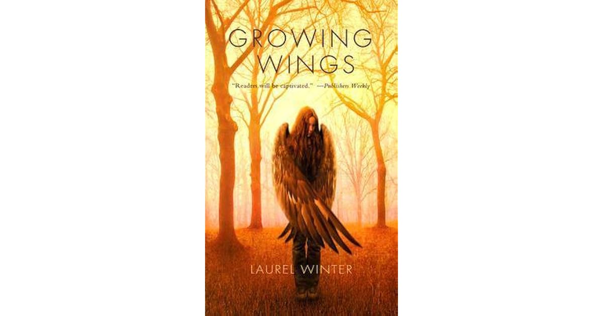 Growing Wings by Laurel Winter — Reviews, Discussion, Lists