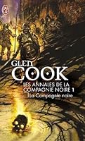 La Compagnie noire (Les Annales de la Compagnie noire, #1)