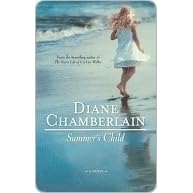 Summer's Child by Diane Chamberlain — Reviews, Discussion ...