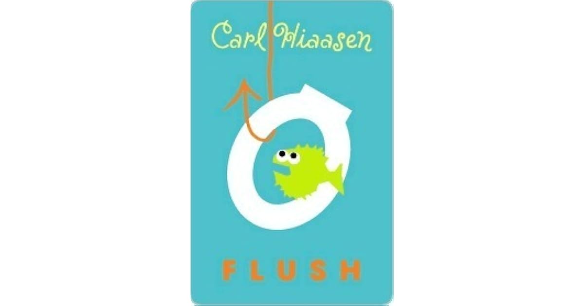 Flush by Carl Hiaasen — Reviews, Discussion, Lists