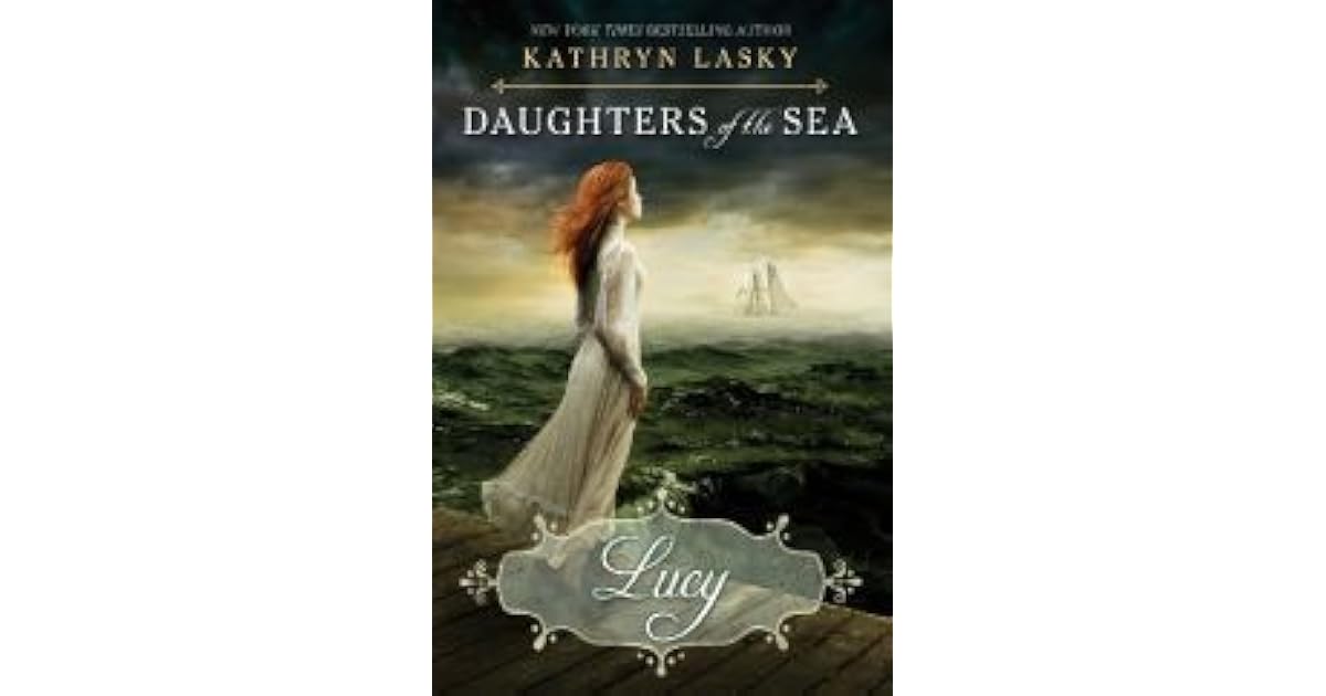 Lucy (Daughters of the Sea, 3) by Kathryn Lasky — Reviews, Discussion