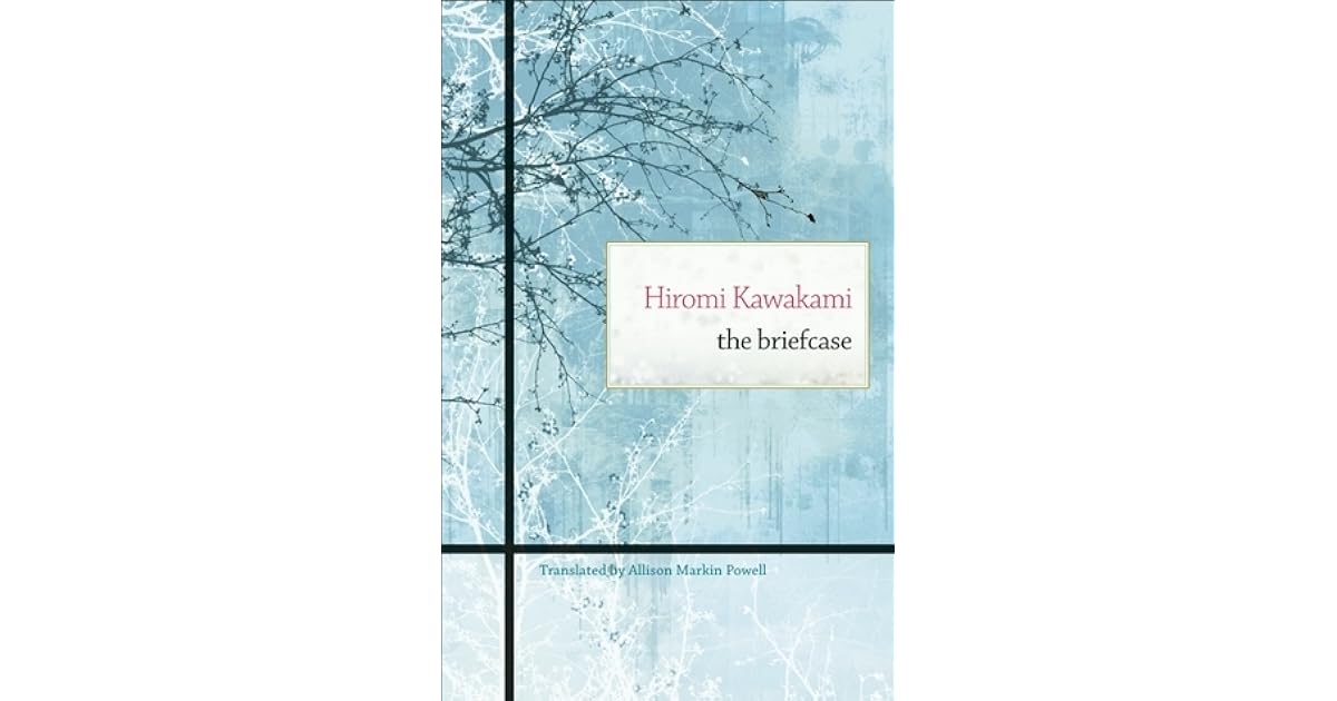 The Briefcase by Hiromi Kawakami — Reviews, Discussion, Lists