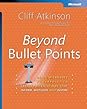 Beyond Bullet Points: Using Microsoft PowerPoint to Create Presentations That Inform, Motivate, and Inspire: Using Microsoft PowerPoint to Create Presentations That Inform, Motivate, and Inspire Beyond Bullet Points: Using Microsoft PowerPoint to Create Presentations That Inform, Motivate, and Inspire: Using Microsoft PowerPoint to Create Presentations That Inform, Motivate, and Inspire