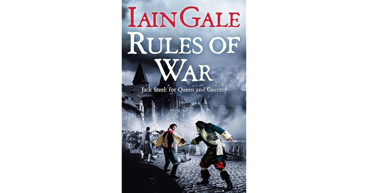 Rules of War (Jack Steel, 2) by Iain Gale — Reviews, Discussion