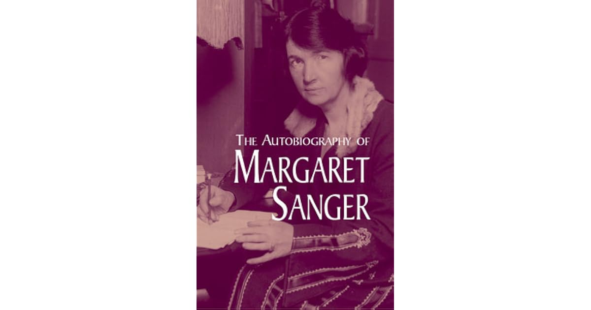 The Autobiography of Margaret Sanger by Margaret Sanger — Reviews