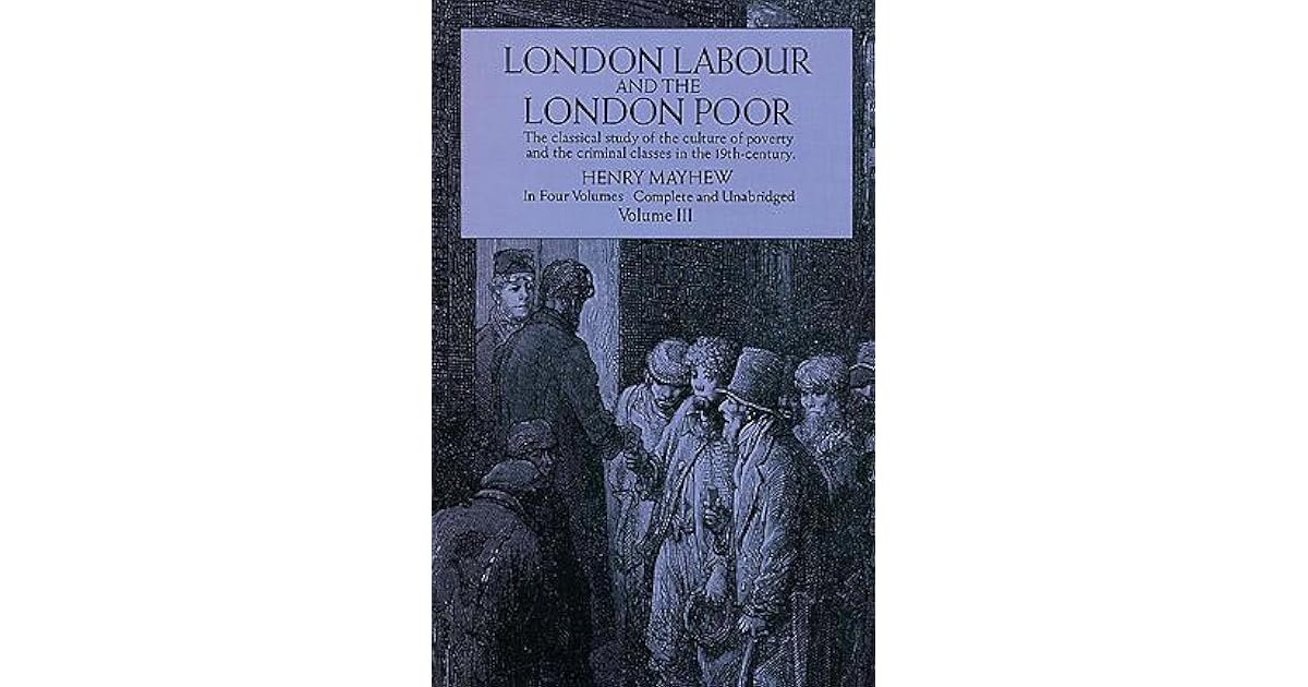 London Labour and the London Poor,