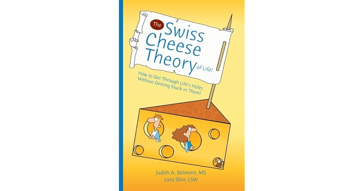 The Swiss Cheese Theory of Life! How to Get Through Life's Holes