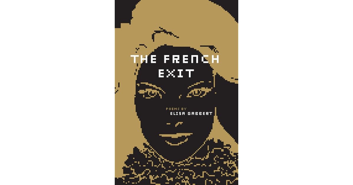 The French Exit by Elisa Gabbert — Reviews, Discussion, Lists