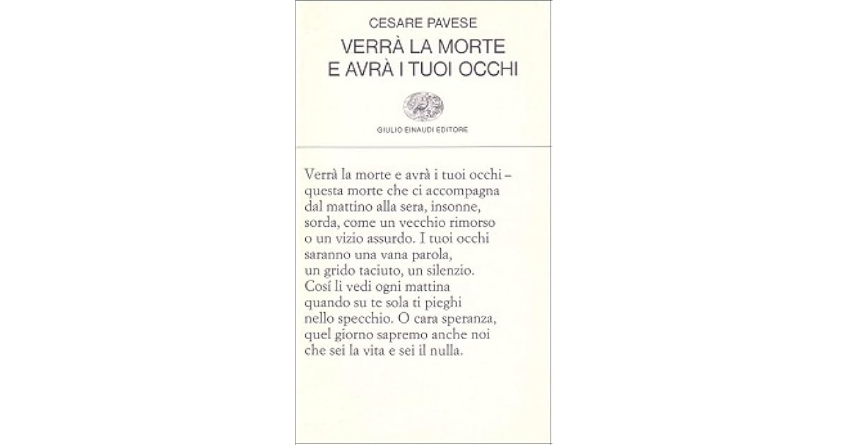 Verrà la morte e avrà i tuoi occhi by Cesare Pavese — Reviews