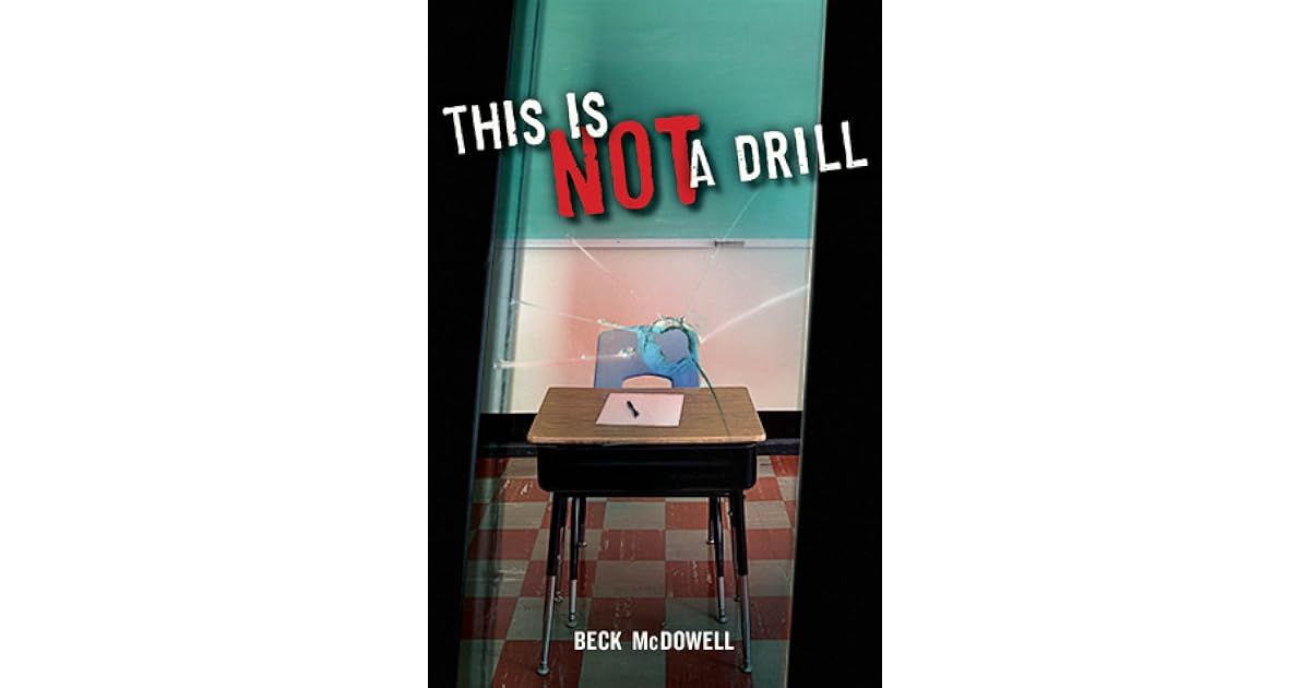 This Is Not a Drill by Beck McDowell — Reviews, Discussion,