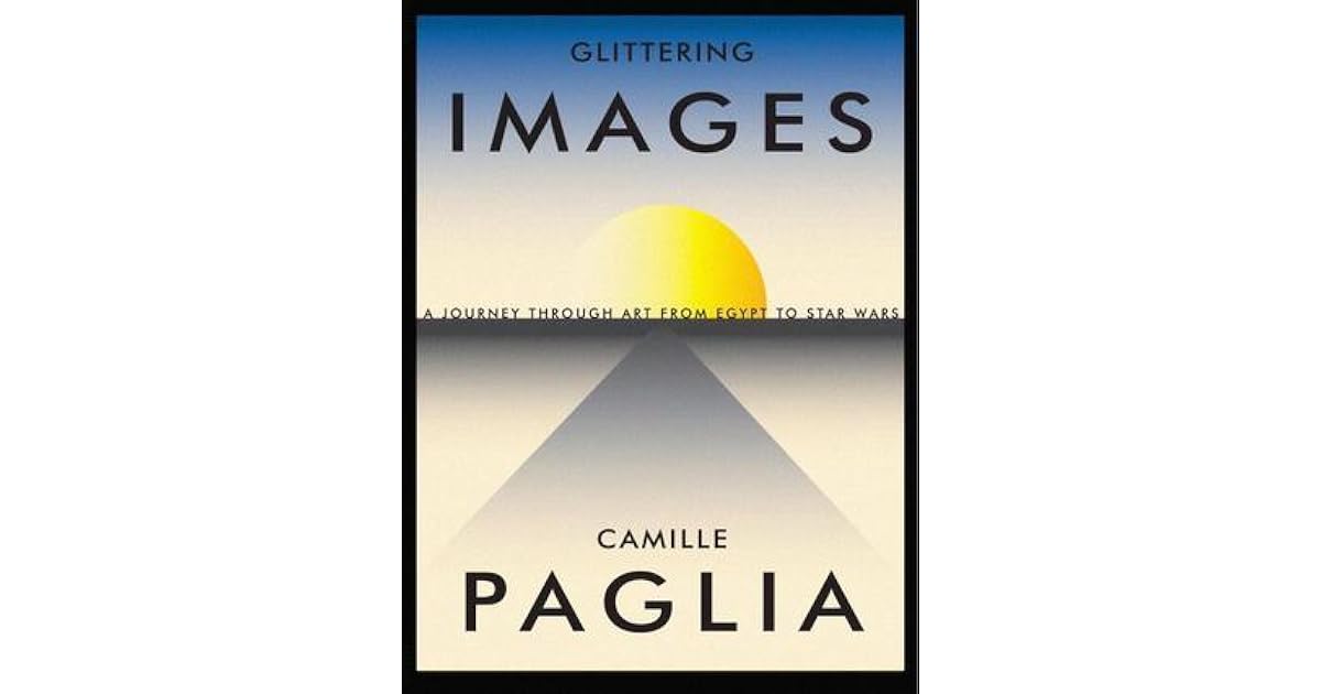 Glittering Images A Journey Through Art from Egypt to Star Wars by