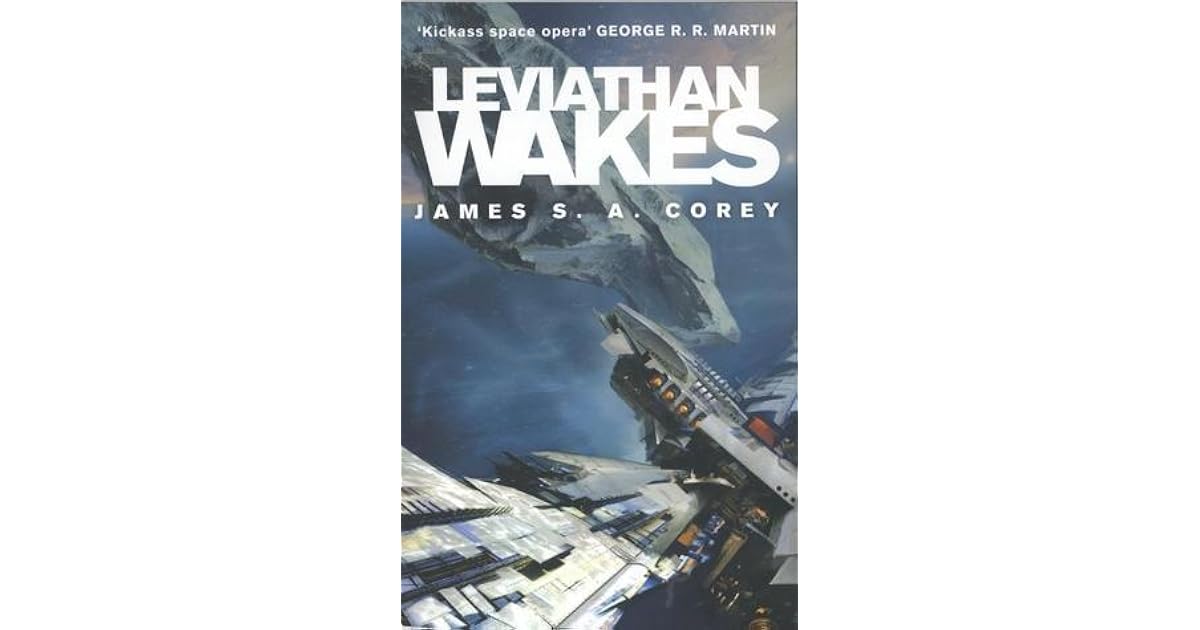 Leviathan Wakes (The Expanse, #1) by James S.A. Corey — Reviews