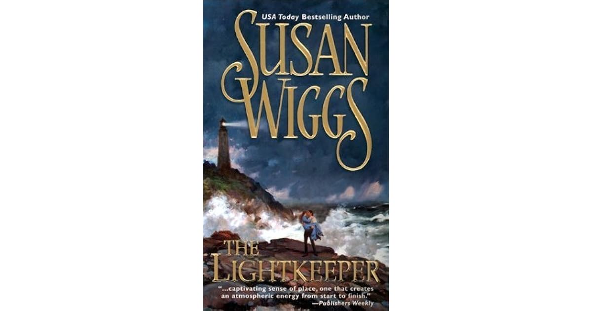 The Lightkeeper by Susan Wiggs — Reviews, Discussion, Lists