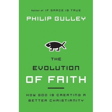 The Evolution of Faith: How God Is Creating a Better Christianity by