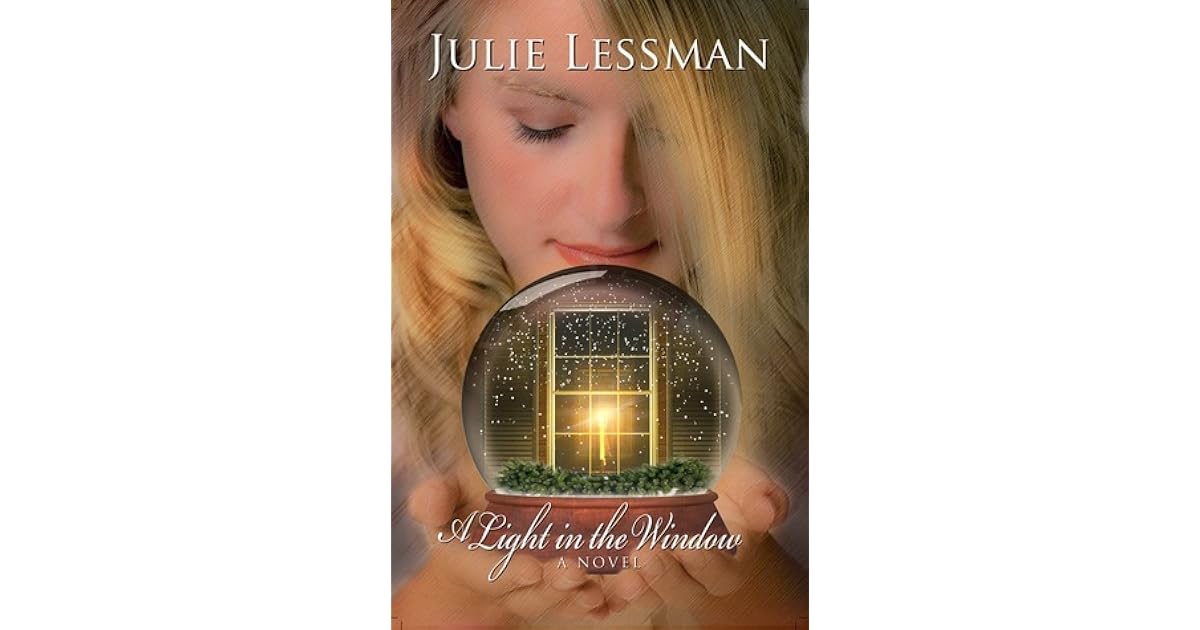 A Light in the Window by Julie Lessman — Reviews, Discussion,