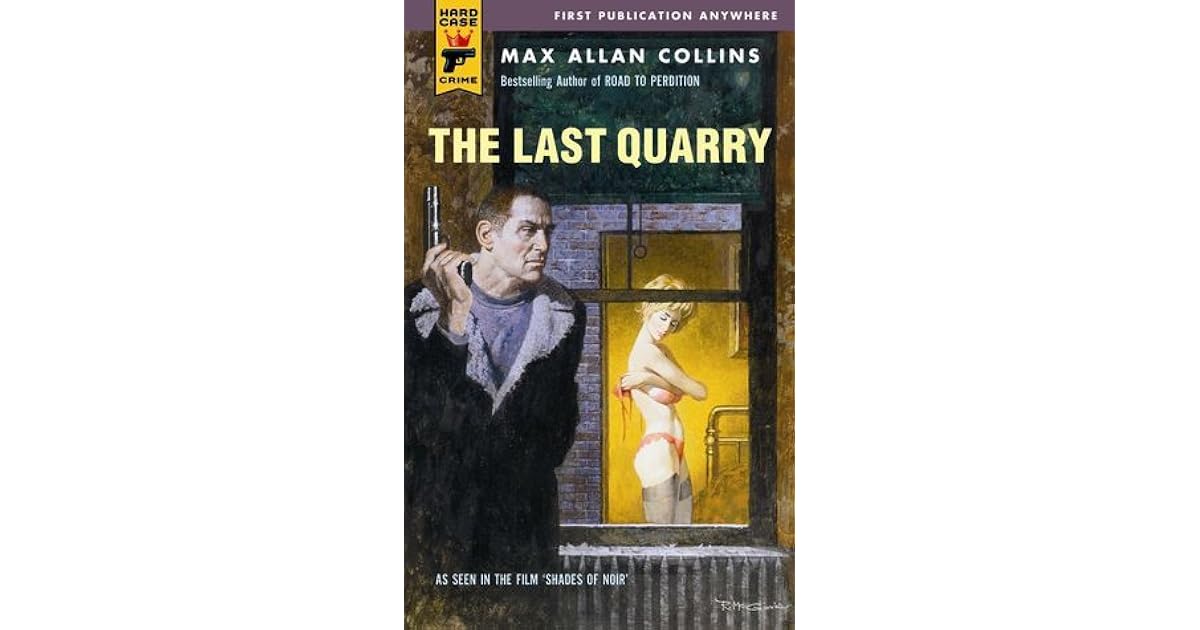 The Last Quarry (Quarry 7) by Max Allan Collins — Reviews, Discussion