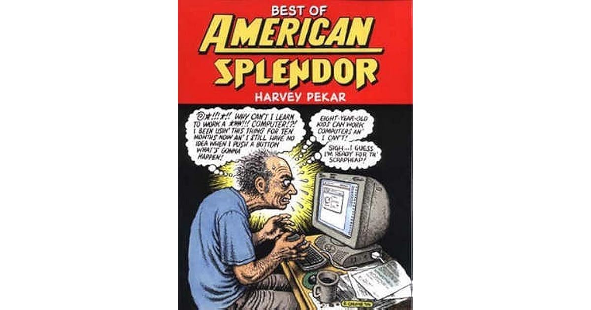 Best Of American Splendor by Harvey Pekar — Reviews, Discussion