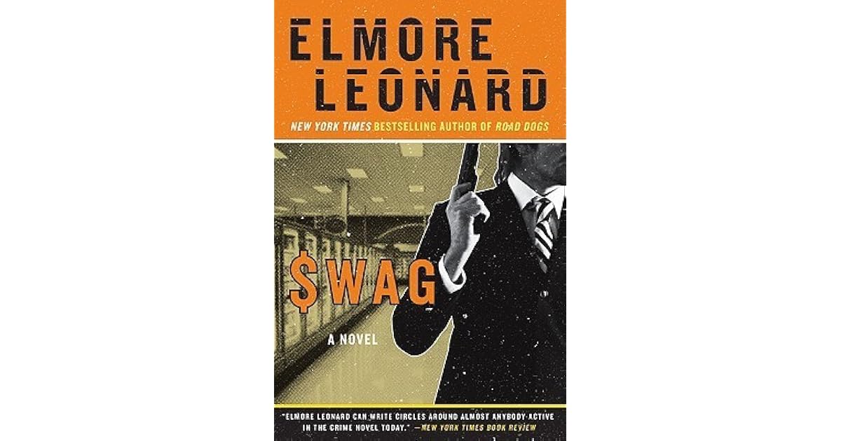 Swag by Elmore Leonard — Reviews, Discussion, Lists