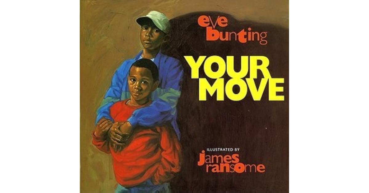 Your move by eve bunting pdf picture