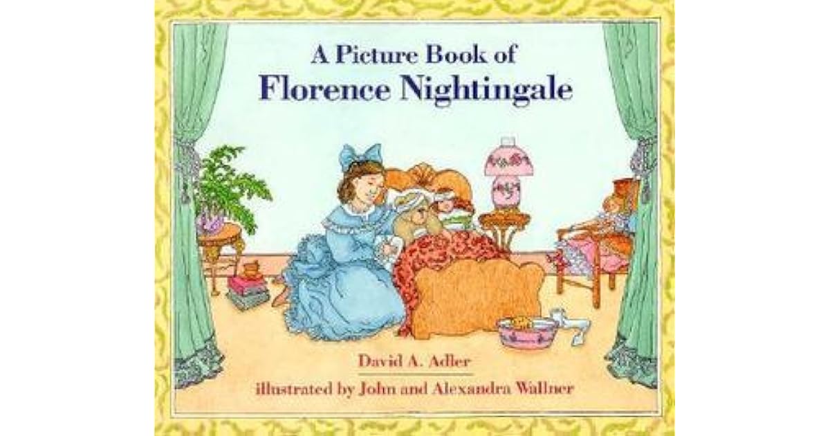 A Picture Book of Florence Nightingale by David A. Adler — Reviews