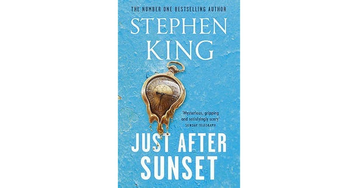 Just After Sunset by Stephen King — Reviews, Discussion, Lists