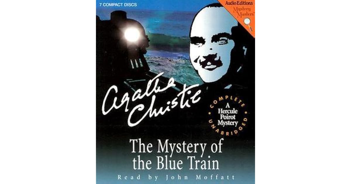 The Mystery of the Blue Train by Agatha Christie — Reviews, Discussion, Lists The Mystery of the Blue Train by Agatha Christie — Reviews, Discussion, Lists