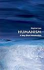 Humanism: A Very Short Introduction Humanism: A Very Short Introduction