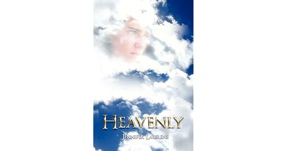 Heavenly (Heavenly, 1) by Jennifer Laurens — Reviews, Discussion