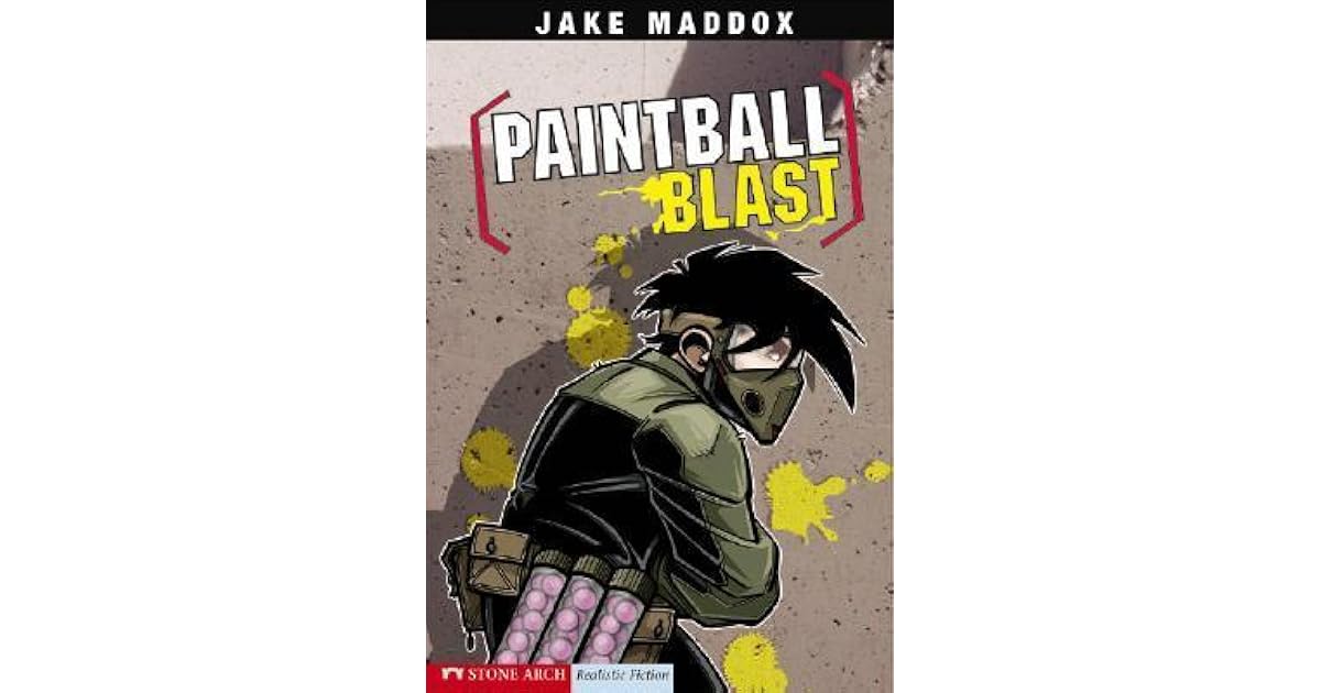 Paintball Blast by Jake Maddox — Reviews, Discussion, Lists