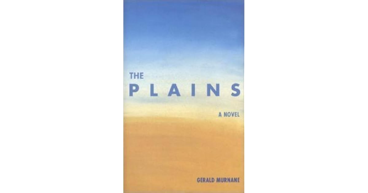 The Plains by Gerald Murnane — Reviews, Discussion, Lists