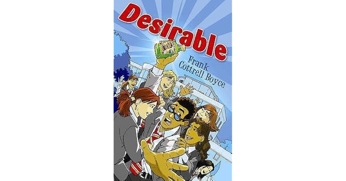 Desirable by Frank Cottrell Boyce — Reviews, Discussion, Lists