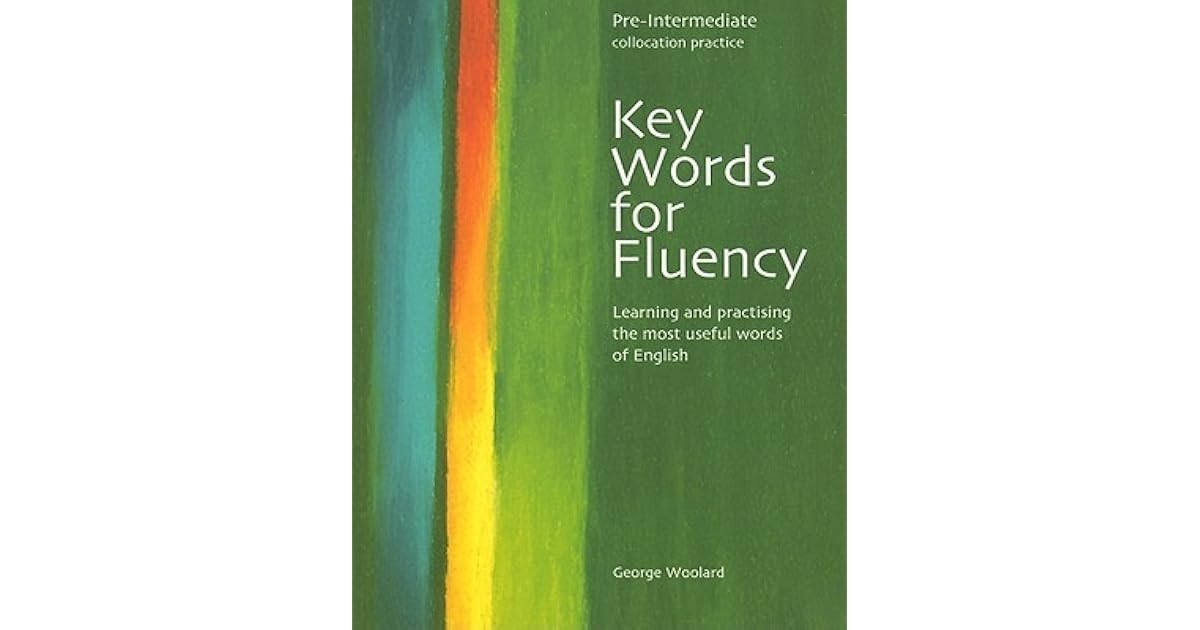 Key Words for Fluency, PreIntermediate Collocation Practice Learning