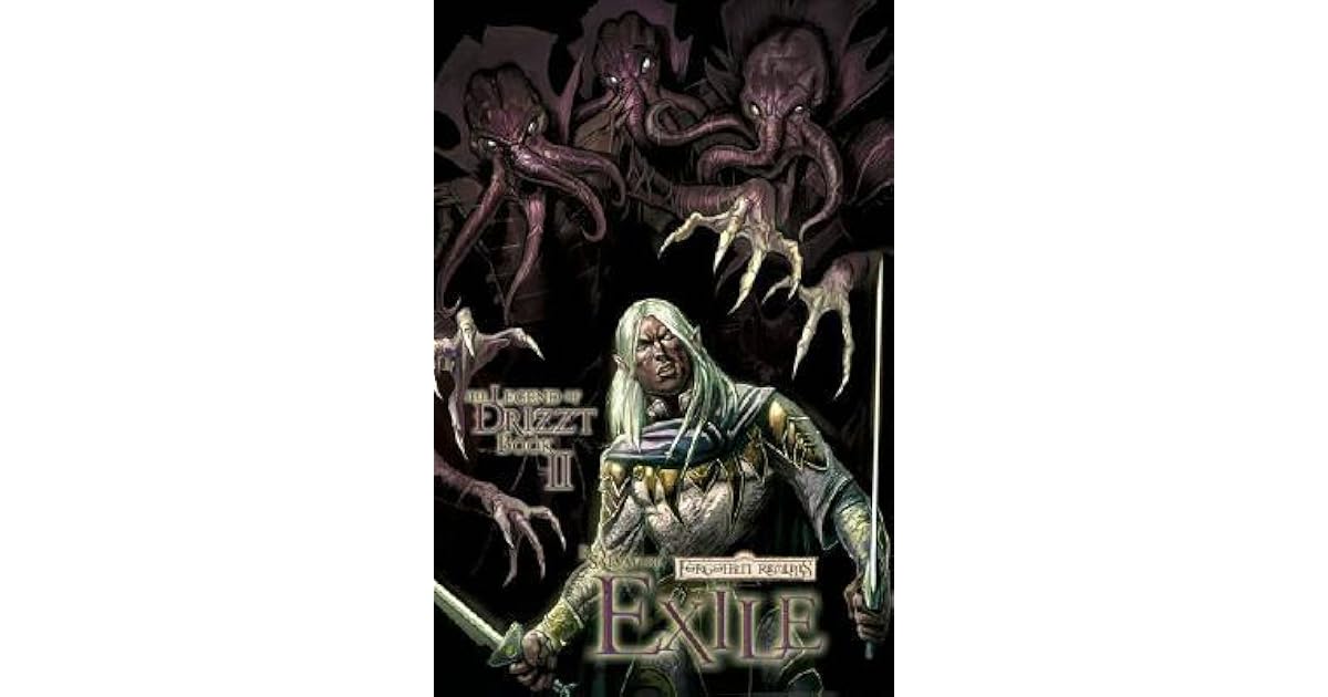 Exile: The Graphic Novel (Legend of Drizzt: The Graphic Novel, #2) by R