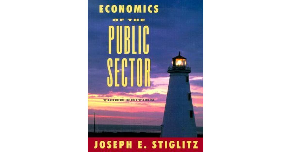 Economics of the Public Sector by Joseph E. Stiglitz — Reviews