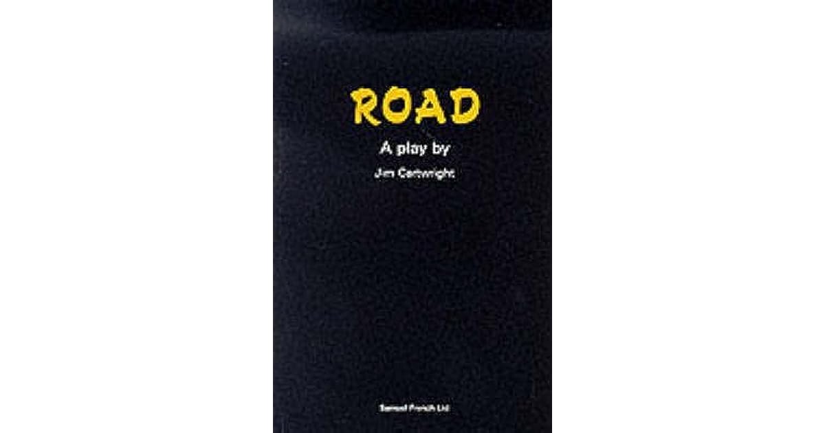 Essay of road by jim cartwright 05 picture