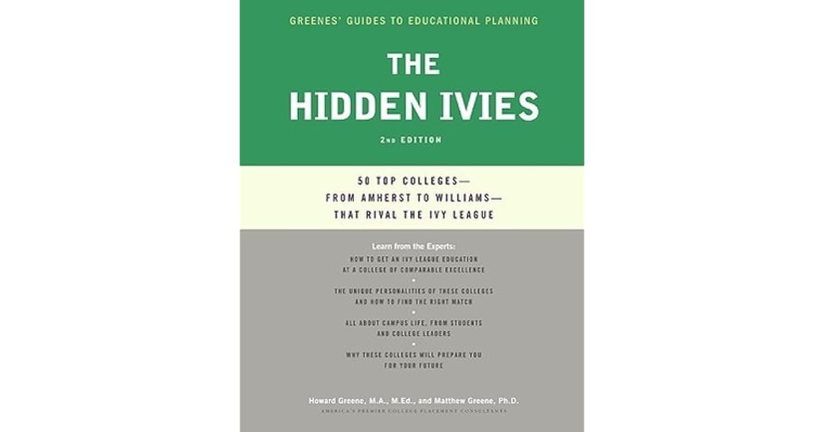 The Hidden Ivies, 2nd Edition 50 Top Colleges&—from Amherst to
