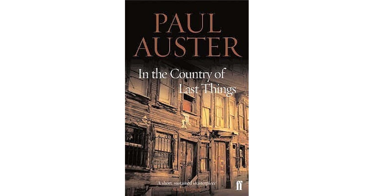 In the Country of Last Things by Paul Auster — Reviews, Discussion