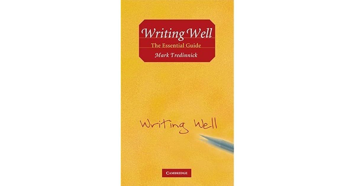 Writing Well The Essential Guide by Mark Tredinnick — Reviews