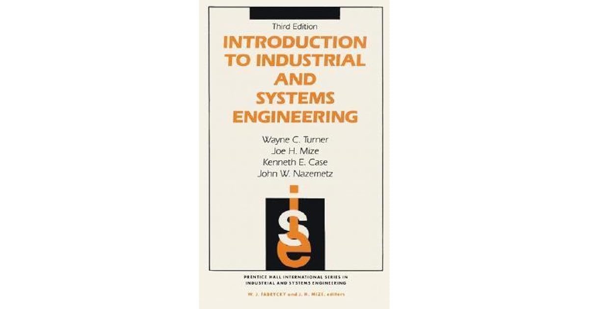 Introduction to Industrial and Systems Engineering by Wayne C. Turner