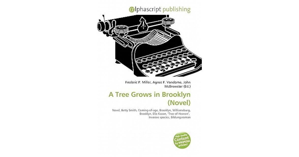 A Tree Grows in Brooklyn (Novel) by Frederic P. Miller — Reviews