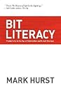 Bit Literacy: Productivity in the Age of Information and E-mail Overload Bit Literacy: Productivity in the Age of Information and E-mail Overload