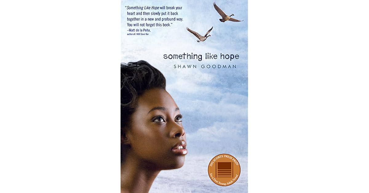 Something Like Hope by Shawn Goodman — Reviews, Discussion,