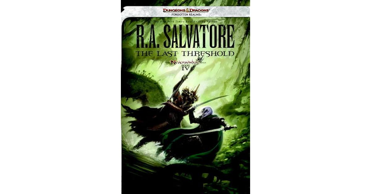 The Last Threshold (Forgotten Realms: Neverwinter, #4; Legend of Drizzt
