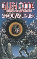 Shadows Linger (The Chronicle of the Black Company, #2)