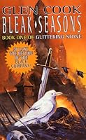 Bleak Seasons (The Chronicles of the Black Company, #6)