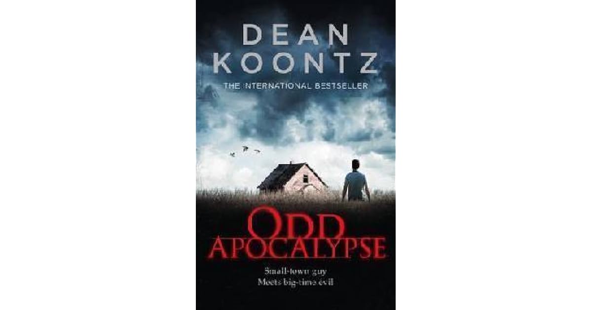Odd Apocalypse (Odd Thomas 5) by Dean Koontz — Reviews, Discussion