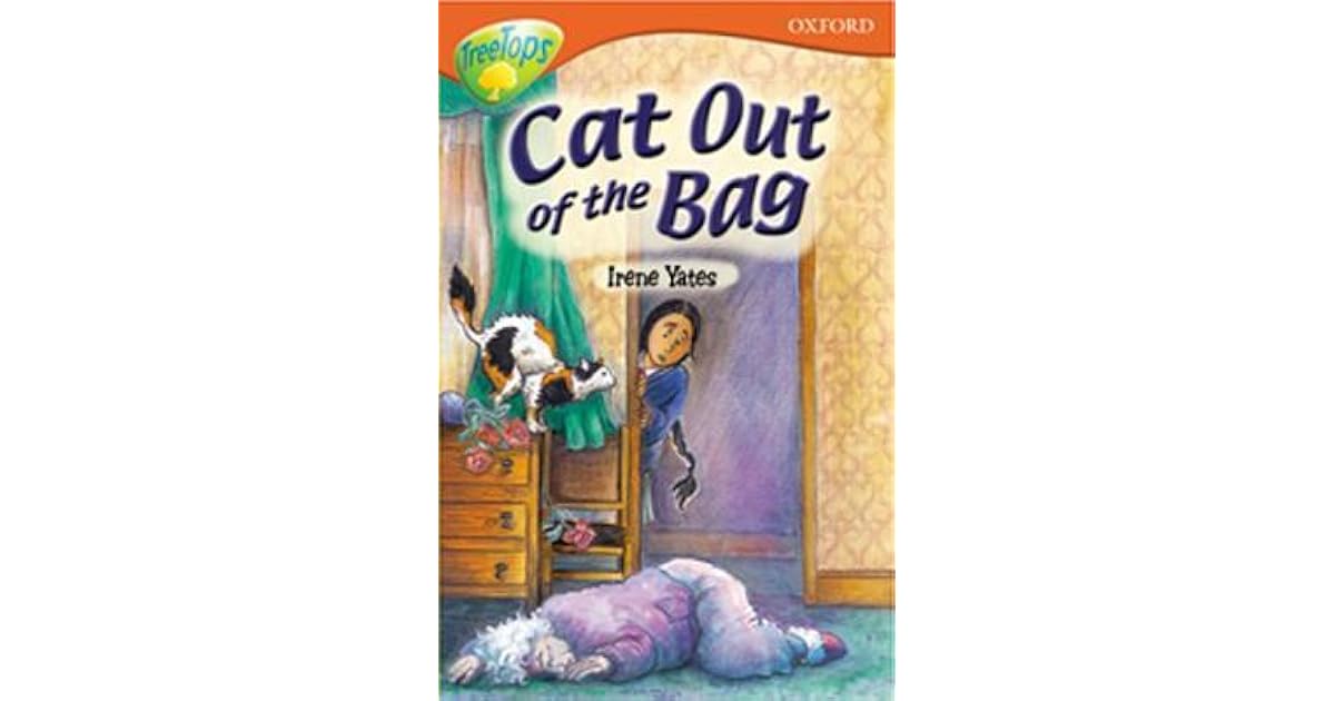 Cat Out of the Bag (Oxford Reading Tree Stage 13 TreeTops More